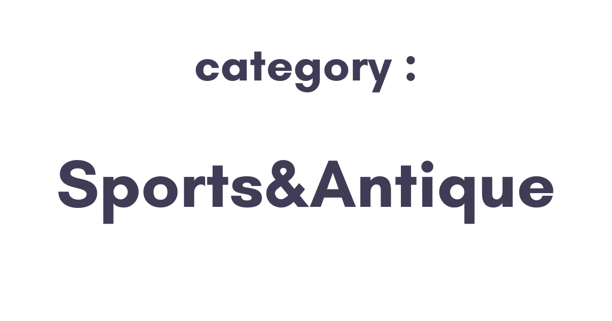 Sports&Antique